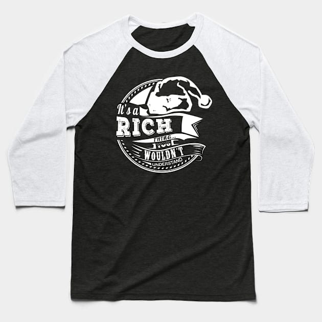 It's a Rich thing - Hat Xmas Personalized Name Gift Baseball T-Shirt by Cave Store